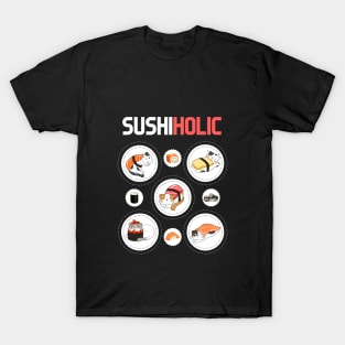 I am a sushiholic T-Shirt